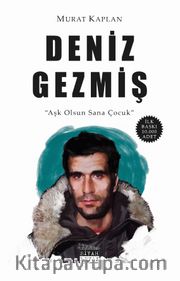 Deniz Gezmiş / Aşk Olsun Sana Çocuk