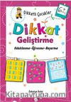 Dikkatli Çocuklar / Dikkat Geliştirme (6+ Yaş)