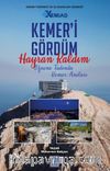 Kemer’i Gördüm Hayran Kaldım