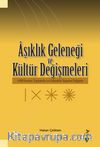 Aşıklık Geleneği ve Kültür Değişmeleri & 1950 Sonrası Toplumda ve Gelenekte Yaşanan Değişim