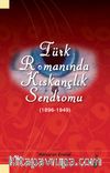 Türk Romanında Kıskançlık Sendromu (1896-1949)