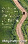 Bir Dönem İki Kadın