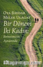 Bir Dönem İki Kadın