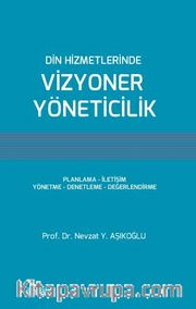 Din Hizmetlerinde Vizyoner Yöneticilik