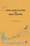 Genel Müzik Kültürü ve Müzik Öğretimi