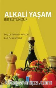 Alkali Yaşam Bir Bütündür