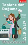 Toplantıdan Doğuma & Çalışan Annenin Rehberi