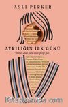 Ayrılığın İlk Günü