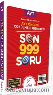 AYT Öncesi Çözülmesi Gereken Son 999 Soru (Sözel İçin)