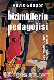Bizimkilerin Pedagojisi