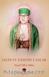 Gelin Ey Nazenin Canlar
