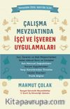 Çalışma Mevzuatında İşçi ve İşveren Uygulamaları