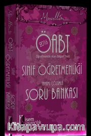 2016 ÖABT Muallim Sınıf Öğretmenliği Tamamı Çözümlü Soru Bankası 