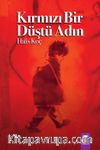 Kırmızı Bir Düştü Adın