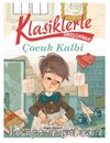 Klasiklerle Tanışıyorum / Çocuk Kalbi