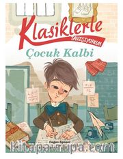 Klasiklerle Tanışıyorum / Çocuk Kalbi