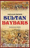 Haçlılar Önünde Sultan Baybars