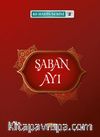 Şaban Ayı / 40 Hadis Serisi 2