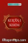 Kur'an-ı Kerim / 40 Hadis Serisi 4