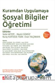 Kuramdan Uygulamaya Sosyal Bilgiler Öğretimi