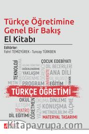 Türkçe Öğretimine Genel Bir Bakış El Kitabı