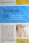 Tiroid ve Siz & Troid Hastalarının Bilmesi Gereken Güncel Yenilikler