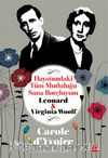 Hayatımdaki Tüm Mutluluğu Sana Borçluyum & Leonard - Virginia Woolf
