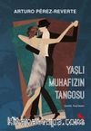 Yaşlı Muhafızın Tangosu