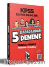 2021 KPSS Eğitim Bilimleri 5 Kafadardan Tamamı Çözümlü 5 Deneme 