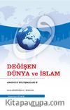 Değişen Dünya ve İslam