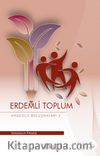 Erdemli Toplum / Anadolu Buluşmaları 4