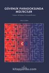 Güvenlik Paradoksunda Mülteciler & Türkiye-AB İlişkileri Perspektifinden