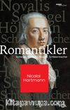 Romantikler & Schlegel, Hölderlin, Novalis, Schleiermacher