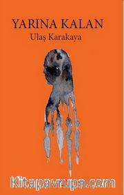 Yarına Kalan