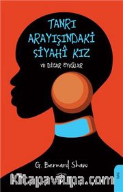 Tanrı Arayışındaki Siyahi Kız ve Diğer Öyküler
