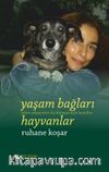 Yaşam Bağları - Otizm Yelpazesini Dış Dünyaya Açan Kanallar: Hayvanlar