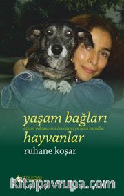 Yaşam Bağları - Otizm Yelpazesini Dış Dünyaya Açan Kanallar: Hayvanlar