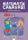 Matematik Canavarı - Etkinliklerle Matematik Matematik Canavarı (6-7 Yaş)
