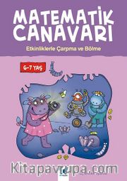 Matematik Canavarı - Etkinliklerle Çarpma ve Bölme 6-7 Yaş