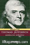 Thomas Jefferson Amerika'nın Kurucusu