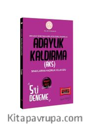 MEB Adaylık Kaldırma (AKS) Sınavlarına Hazırlık Kılavuzu 5 Deneme 