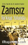 Zamsız Türkiye Yolunda