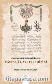 Krasnoyarsk Esirlerinin Sesi: Vaveyla Gazetesi Dizini