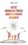 Aile İçi Sorunlara Yönelik Koruyucu Manevi Rehberlik
