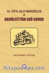 XX. Yüzyıl Halep Muhaddisleri ve Abdülfettah Ebû Gudde