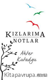 Kızlarıma Notlar