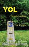 Yol & Kendine Yürüyüş
