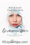 Bütünsel Yaklaşımla Güzelleşmenin Yolları