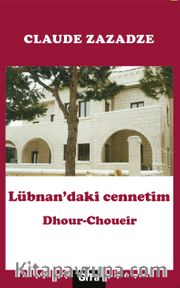 Lübnan’daki Cennetim Dhour Choueir