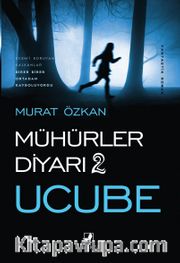 Mühürler Diyarı 2 / Ucube